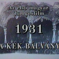 90 éve – A kék bálvány – az első magyar hangosfilm